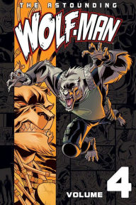 The Astounding Wolf-Man, Volume 4