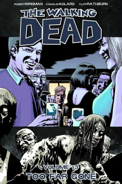 The Walking Dead, Volume 13: Too Far Gone