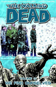 Title: The Walking Dead, Volume 15: We Find Ourselves, Author: Robert Kirkman