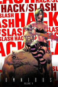 Title: Hack/Slash Omnibus, Vol. 4, Author: Tim Seeley