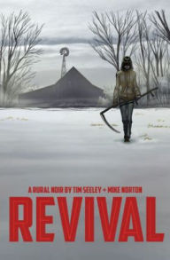 Title: Revival Volume 1: You're Among Friends, Author: Tim Seeley