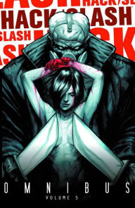 Title: Hack/Slash Omnibus, Vol. 5, Author: Tim Seeley