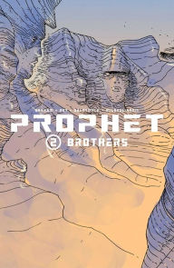 Title: Prophet Volume 2: Brothers, Author: Brandon Graham