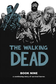 Title: The Walking Dead, Book 9, Author: Robert Kirkman