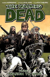 Title: The Walking Dead, Volume 19: March to War, Author: Robert Kirkman