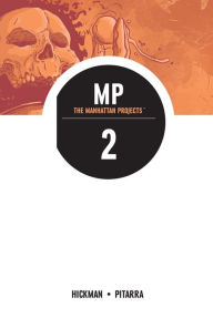 Title: The Manhattan Projects, Vol 2, Author: Jonathan Hickman