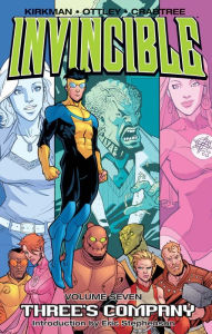 Title: Invincible, Volume 7: Three's Company, Author: Robert Kirkman