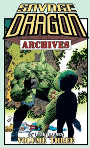 Title: Savage Dragon Archives Vol. 3, Author: Erik Larsen