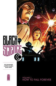 Title: Black Science, Volume 1: How to Fall Forever, Author: Rick Remender