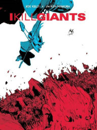 Title: I Kill Giants Movie Tie-In Edition, Author: Joe Kelly PH.