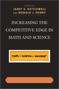 Title: Increasing the Competitive Edge in Math and Science, Author: Janet S. Kettlewell