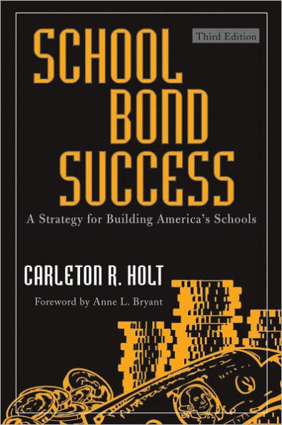 School Bond Success: A Strategy for Building America's Schools