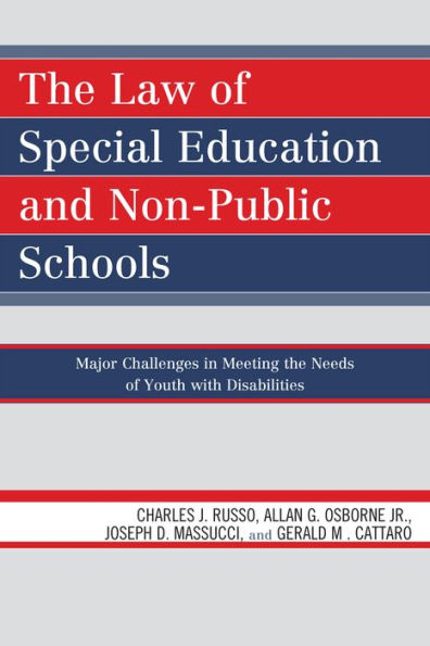 The Law of Special Education and Non-Public Schools: Major Challenges in Meeting the Needs of Youth with Disabilities