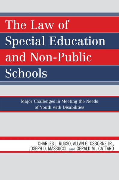 the Law of Special Education and Non-Public Schools: Major Challenges Meeting Needs Youth with Disabilities