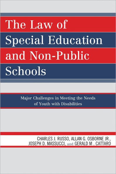 The Law of Special Education and Non-Public Schools: Major Challenges in Meeting the Needs of Youth with Disabilities