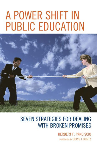 A Power Shift in Public Education: Seven Strategies for Dealing with Broken Promises
