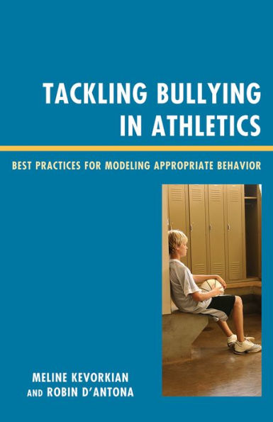 Tackling Bullying Athletics: Best Practices for Modeling Appropriate Behavior