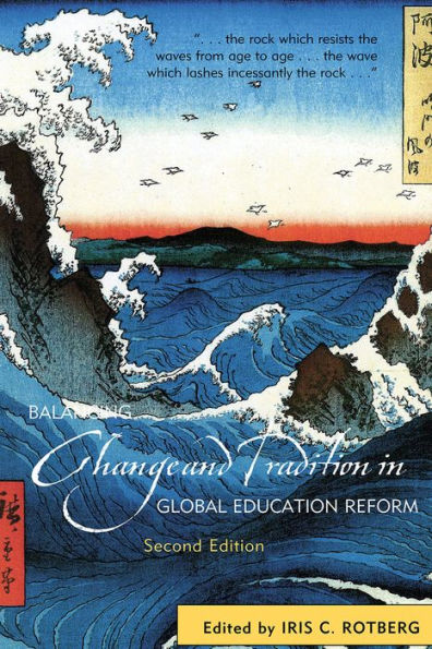 Balancing Change and Tradition Global Education Reform