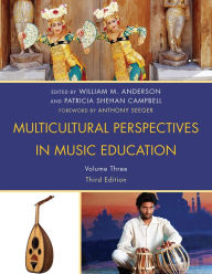 Title: Multicultural Perspectives in Music Education / Edition 3, Author: William M. Anderson