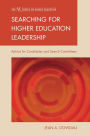 Searching for Higher Education Leadership: Advice for Candidates and Search Committees