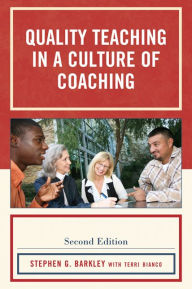 Title: Quality Teaching in a Culture of Coaching, Author: Stephen G. Barkley