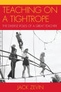 Teaching on a Tightrope: The Diverse Roles of a Great Teacher