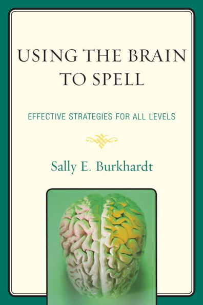 Using the Brain to Spell: Effective Strategies for All Levels