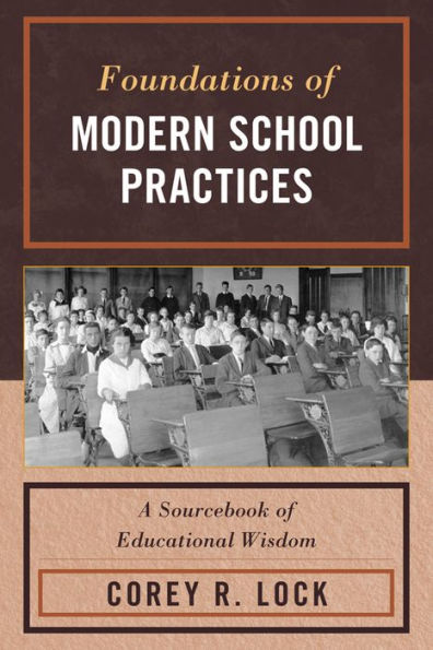 Foundations of Modern School Practices: A Sourcebook Educational Wisdom