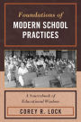 Foundations of Modern School Practices: A Sourcebook of Educational Wisdom