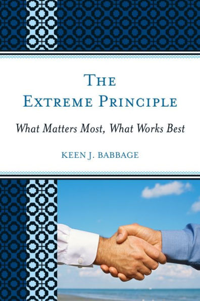 The Extreme Principle: What Matters Most, Works Best