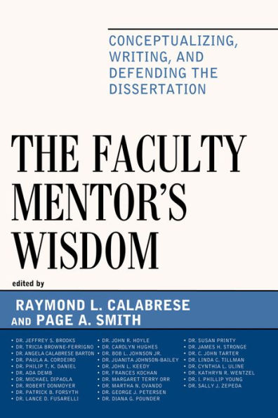 the Faculty Mentor's Wisdom: Conceptualizing, Writing, and Defending Dissertation