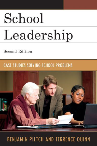 School Leadership: Case Studies Solving Problems