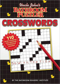 Title: Uncle John's Bathroom Puzzler: Crosswords, Author: Bathroom Readers