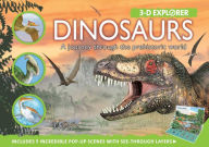 Title: 3-D Explorer: Dinosaurs: A Journey through the Prehistoric World, Author: Barbara Taylor