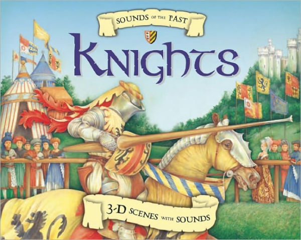 Sounds of the Past: Knights: 3-D Scenes with Sounds