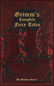 Title: Grimm's Complete Fairy Tales, Author: Wilhelm Grimm