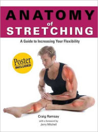 Title: Anatomy of Stretching, Author: Craig Ramsay