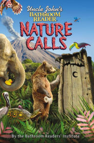 Title: Uncle John's Bathroom Reader Nature Calls, Author: Bathroom Readers' Institute