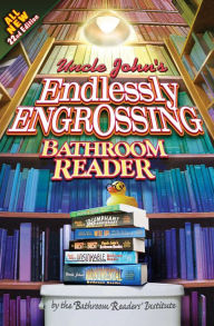 Title: Uncle John's Endlessly Engrossing Bathroom Reader, Author: Bathroom Readers' Institute