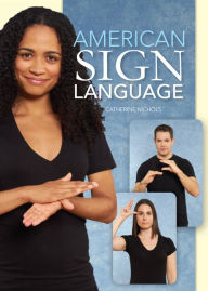 Title: American Sign Language, Author: Catherine Nichols