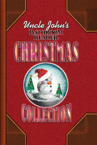 Title: Uncle John's Bathroom Reader Christmas Collection, Author: Bathroom Readers' Institute