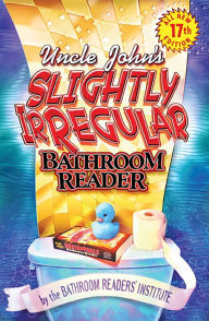 Title: Uncle John's Slightly Irregular Bathroom Reader, Author: Bathroom Readers' Institute