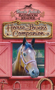 Title: Uncle John's Bathroom Reader Horse Lover's Companion, Author: Bathroom Readers' Institute