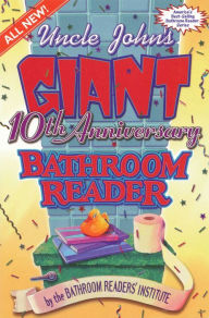 Title: Uncle John's Giant 10th Anniversary Bathroom Reader, Author: Bathroom Readers' Institute