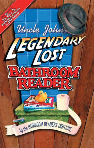 Title: Uncle John's Legendary Lost Bathroom Reader, Author: Bathroom Readers' Institute