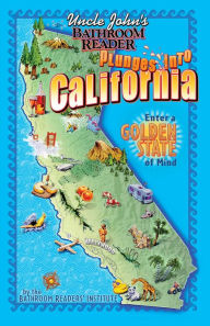 Title: Uncle John's Bathroom Reader Plunges into California, Author: Bathroom Readers' Institute