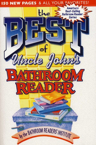 The Best of Uncle John's Bathroom Reader