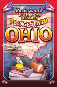 Title: Uncle John's Bathroom Reader Plunges into Ohio, Author: Bathroom Readers' Institute