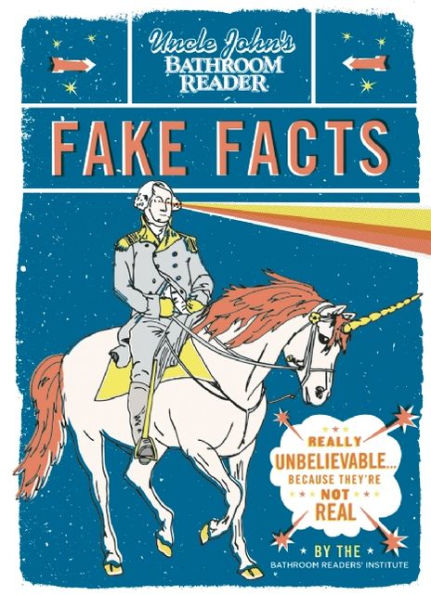 Uncle John's Bathroom Reader Fake Facts