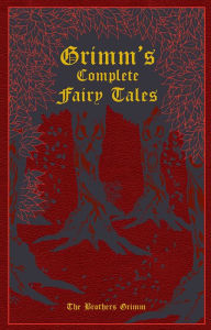 Title: Grimm's Complete Fairy Tales, Author: Jacob Grimm